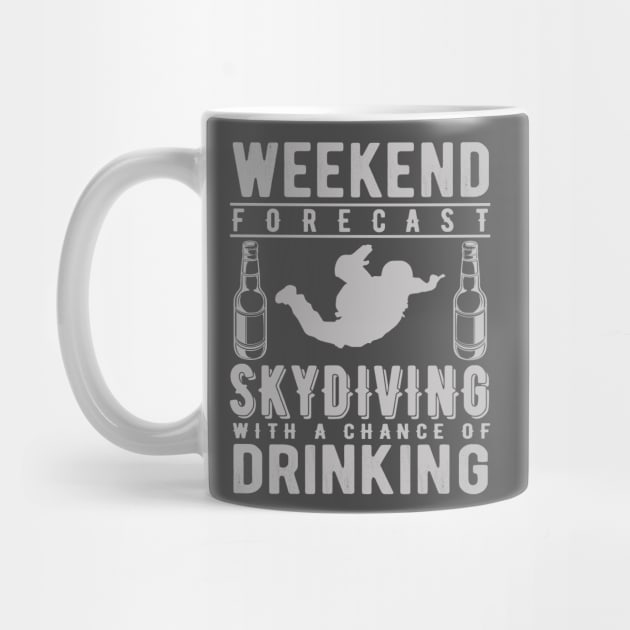 Weekend Forecast Skydiving With a Chance of Drinking by DANPUBLIC